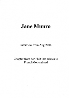 Jane Munro PhD chapter that relates to French & Mottershead (6 pgs) followed by an interview with the artists August 2004